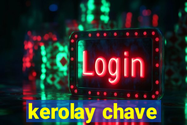 kerolay chave